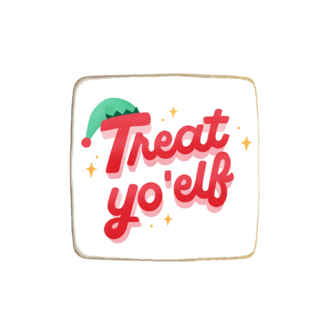 "Treat Yo'Elf" Christmas & New Year Custom Cookie