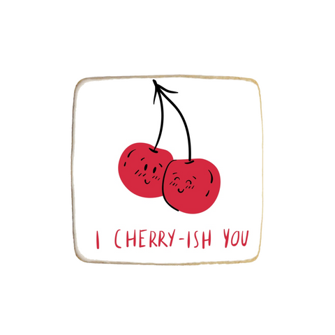 "Cherry-ish You" Valentine's Day Custom Cookie