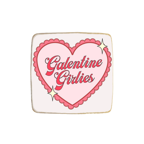 "Galentine Girlies" Valentine's Day Custom Cookie